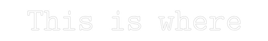 Individuelles Neon Licht: Hier beginnt dein Abenteuer