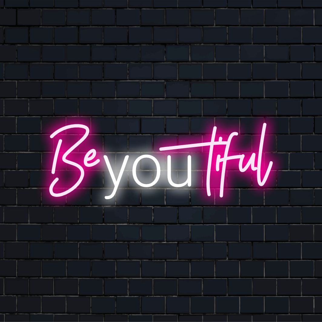 Individuelles LED-Neonschild mit der Aufschrift „Be-You-Tiful“, das jedem Raum einen Hauch Inspiration verleiht.