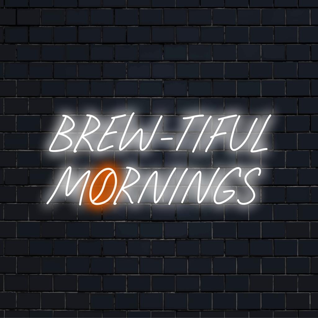Leuchtendes Neonlicht mit der Aufschrift „Brew-Tiful Mornings“ für eine aufmunternde Dekoration; bereichern Sie Ihren Raum mit individuellem LED-Charme.