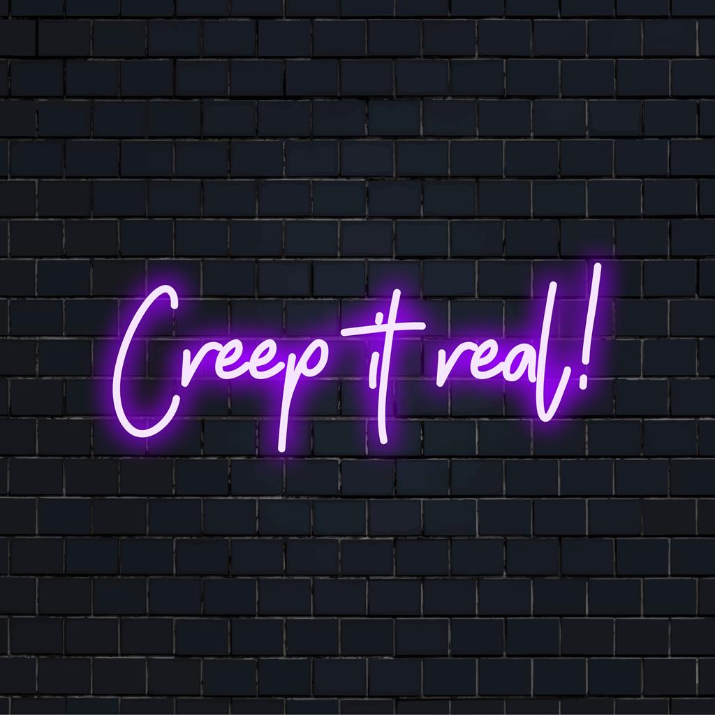 Lebendiges „Creep It Real!“ LED-Neonschild, perfekt, um Ihrem Raum einen individuellen, unheimlichen Glanz zu verleihen. Neondekor mit Charakter.