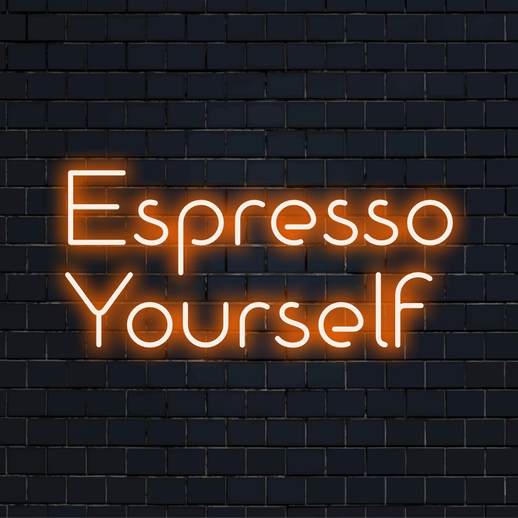 Maßgefertigtes LED-Neonschild mit der Aufschrift „Espresso Yourself“, perfekt für lebendige Neondekoration oder erheiternde persönliche Räume.