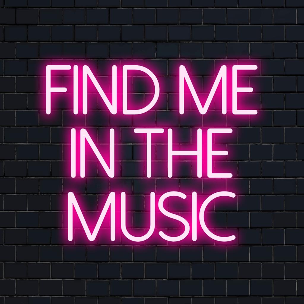 Buntes LED-Neonschild mit dem Satz „Find Me In The Music“, leuchtendes Kunstwerk für den Raum jedes Musikliebhabers.