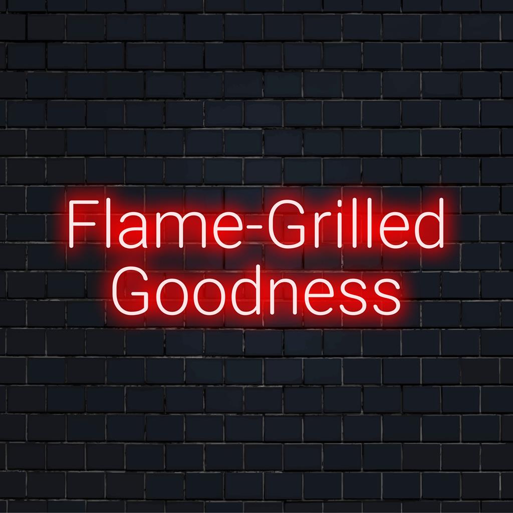 Maßgefertigtes LED-Neonschild mit dem Text „Flame-Grilled Goodness“, ideal, um einer Küche oder einem Grillbereich einen Neon-Stil zu verleihen.