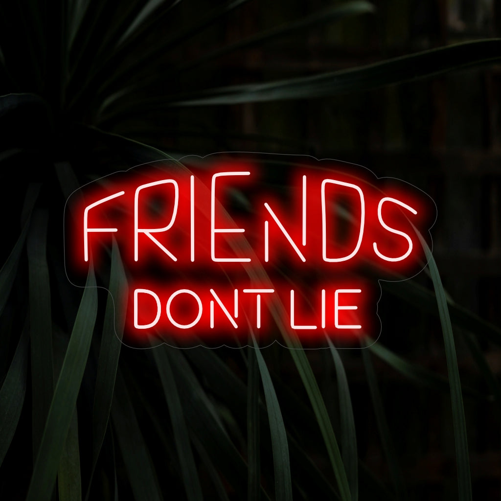 „Friends Don‘t Lie Neon Sign“ – strahlt die Wärme der Freundschaft aus, ist perfekt für Wohnräume und Treffpunkte und feiert die Authentizität wahrer Freunde.