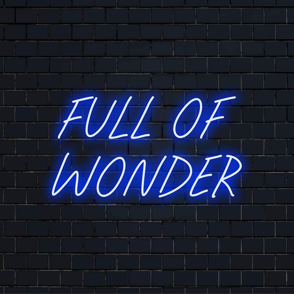 Lebendiges und leuchtendes, individuelles LED-Neonschild „Full Of Wonder“, perfekt, um Räume mit personalisierter Wandkunst zu beleben.