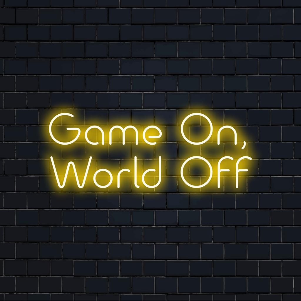 Maßgefertigtes LED-Neonschild mit dem fettgedruckten Satz „Game On, World Off“ für eine einzigartige und leuchtende Inneneinrichtung.