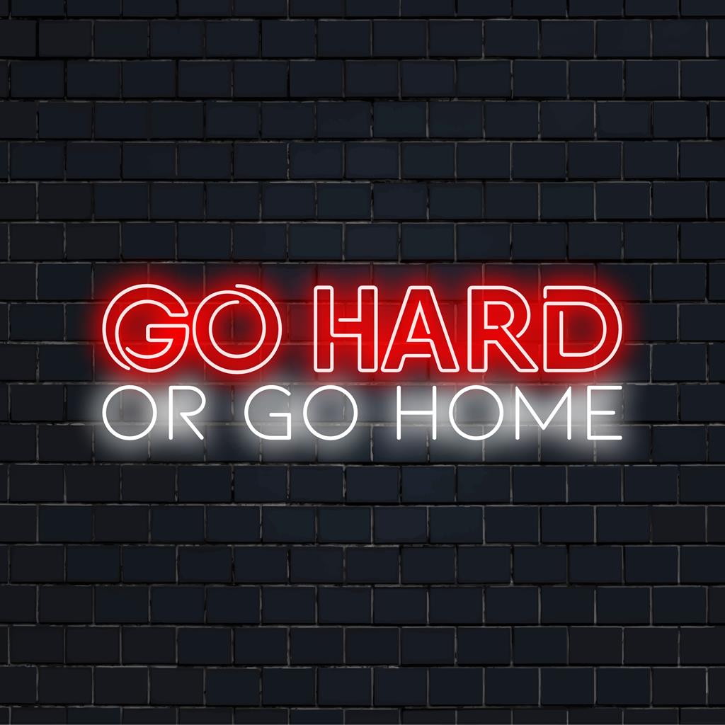 Leuchtendes LED-Neonschild mit der Aufschrift „Go Hard Or Go Home“; vielseitige Dekoration für Zuhause oder Veranstaltungen, die ein motivierendes Flair verleiht.
