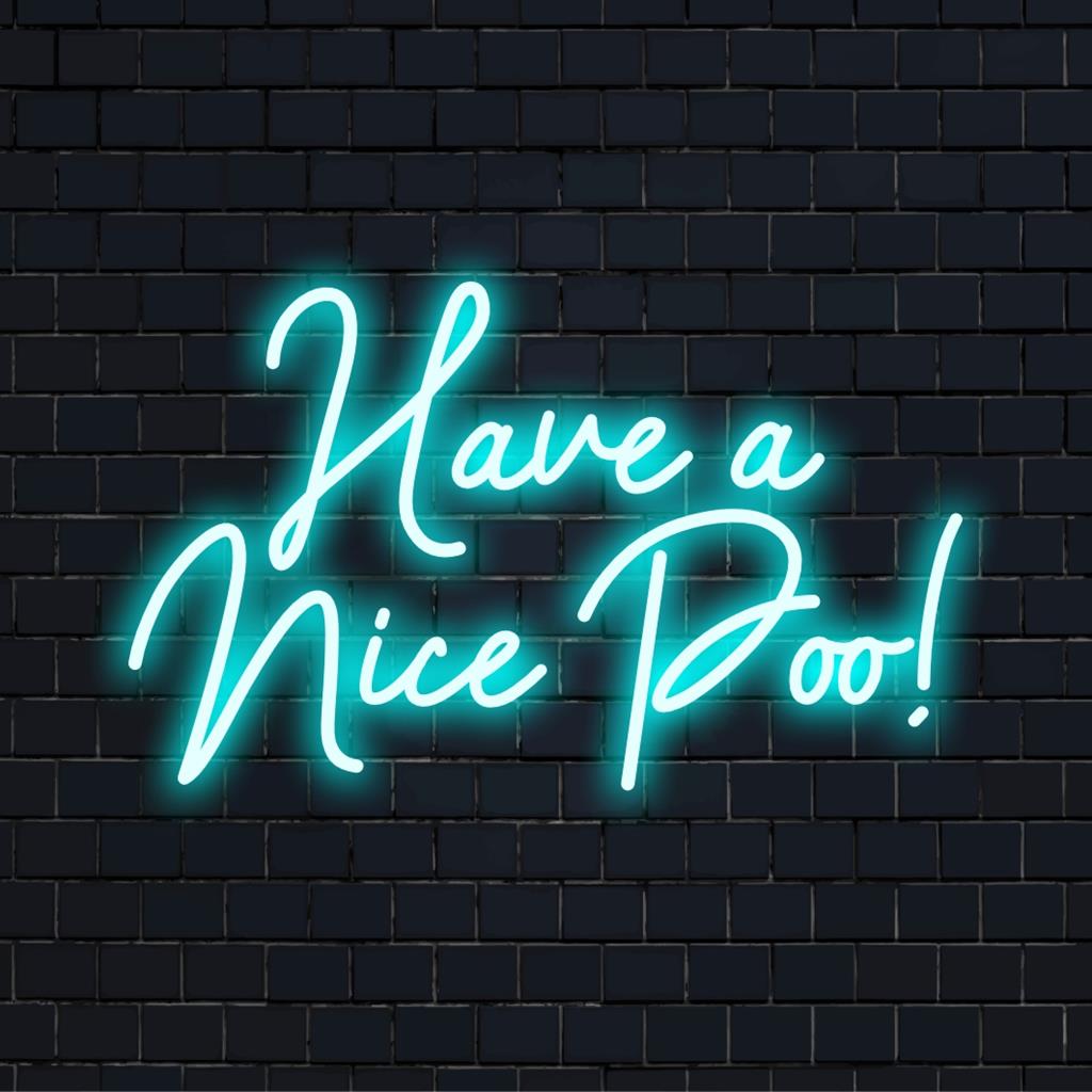 Verspieltes „Have A Nice Poo!“-LED-Neonschild, das Humor und Charme ausstrahlt; perfekt für die Badezimmerdekoration mit einem lustigen Neonleuchten.