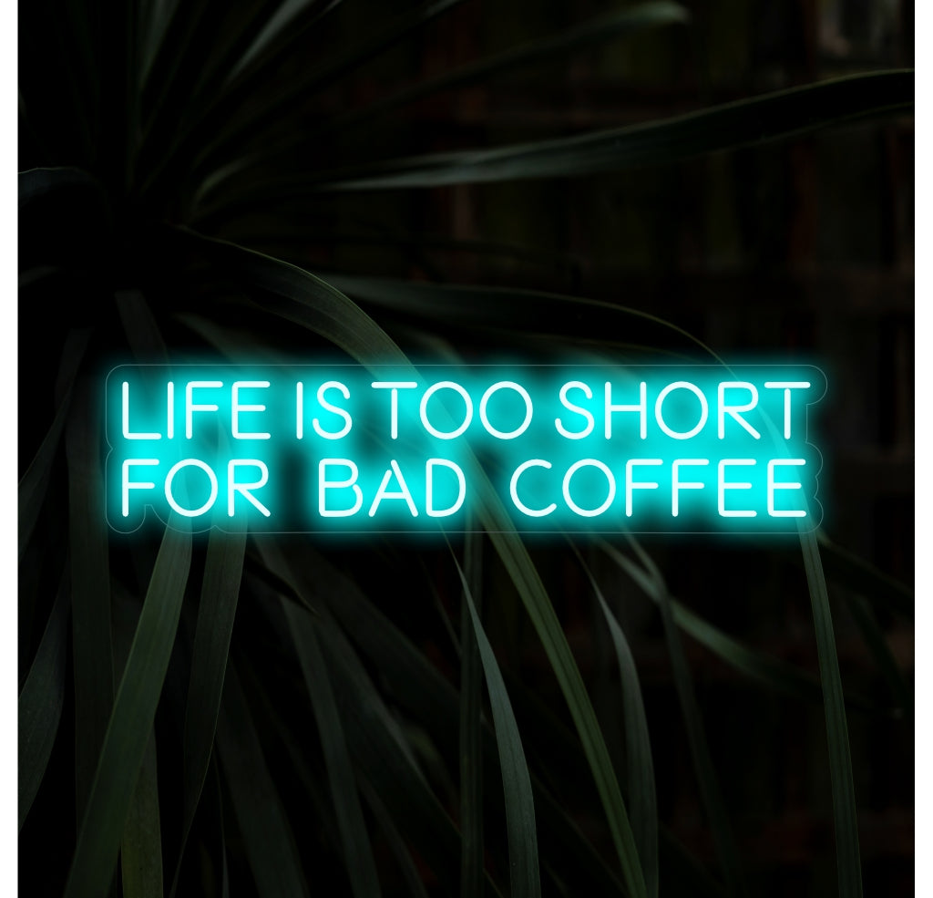 „Das Leben ist zu kurz für schlechten Kaffee“ ist das Motto eines Kaffeeliebhabers in Neon. Werten Sie Ihren Raum mit dieser prägnanten Erinnerung auf!