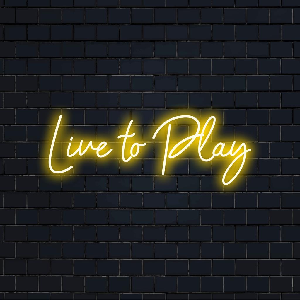 Lebendig leuchtendes LED-Neonschild mit dem Spruch „Live To Play“. Ideal für Liebhaber ausdrucksstarker Neonkunst.