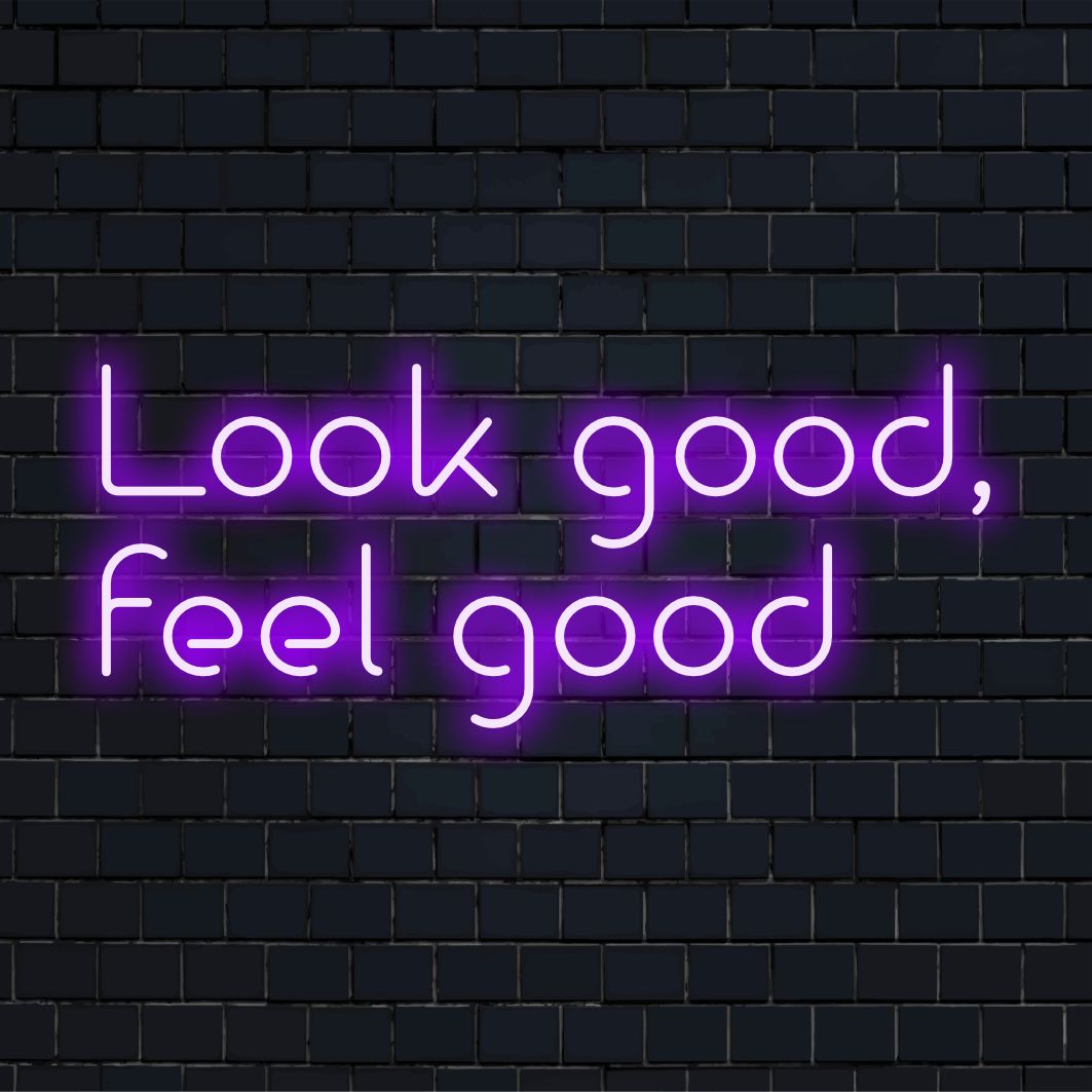 Ein leuchtendes Neonschild mit dem Satz „Look Good, Feel Good“, ideal als auffällige Dekoration für jeden Raum.