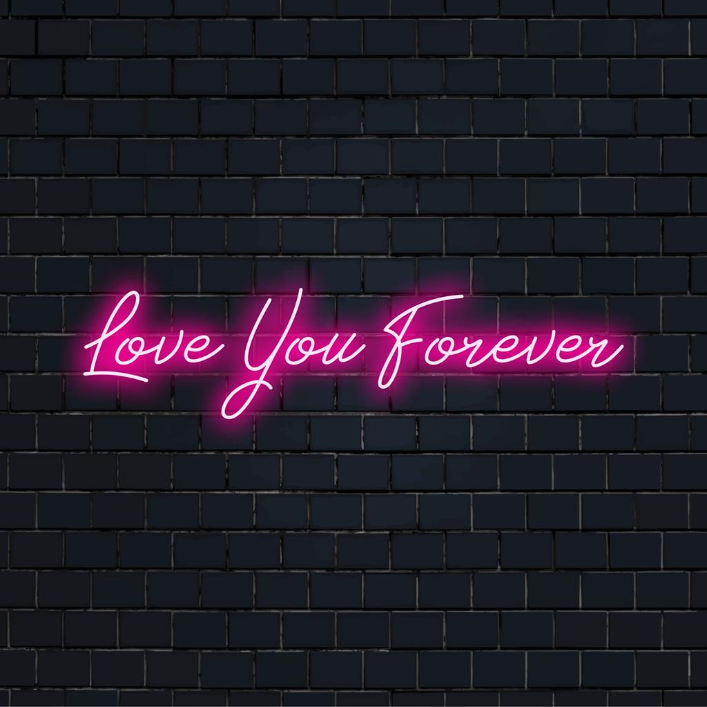Elegantes, individuelles LED-Neonschild mit der Aufschrift „Love You Forever“, perfekt für eine personalisierte Neon-Zitat-Heimdekoration.