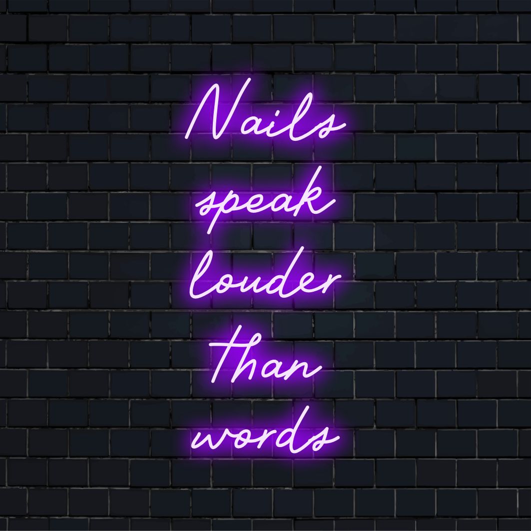Individuelles LED-Neonschild mit der Aufschrift „Nails Speak Louder Than Words“, perfekt für personalisierte Neondekoration oder Salon-Wandkunst.