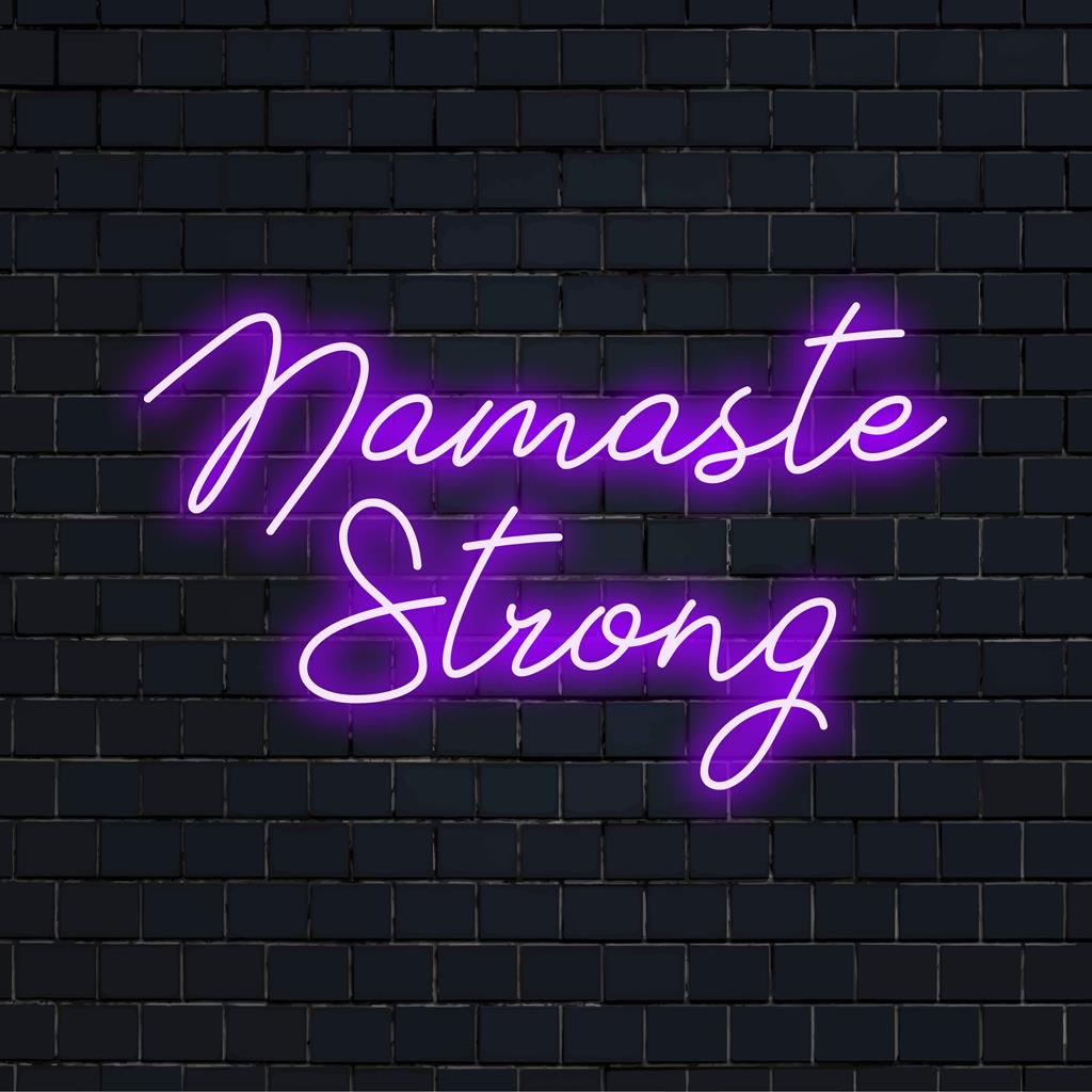 LED-Neonschild mit der Aufschrift „Namaste Strong“; perfekt für inspirierende und dekorative Akzentbeleuchtung im individuellen LED-Design.