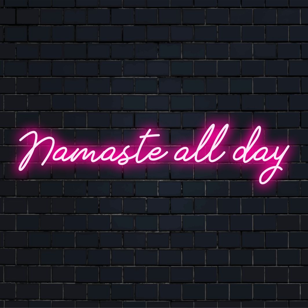 Individuelles LED-Neonschild mit der Aufschrift „Namaste All Day“ in eleganter Schrift; vielseitiges Neondekor für jeden Raum, den Ihr innerer Frieden als Zuhause bezeichnet.