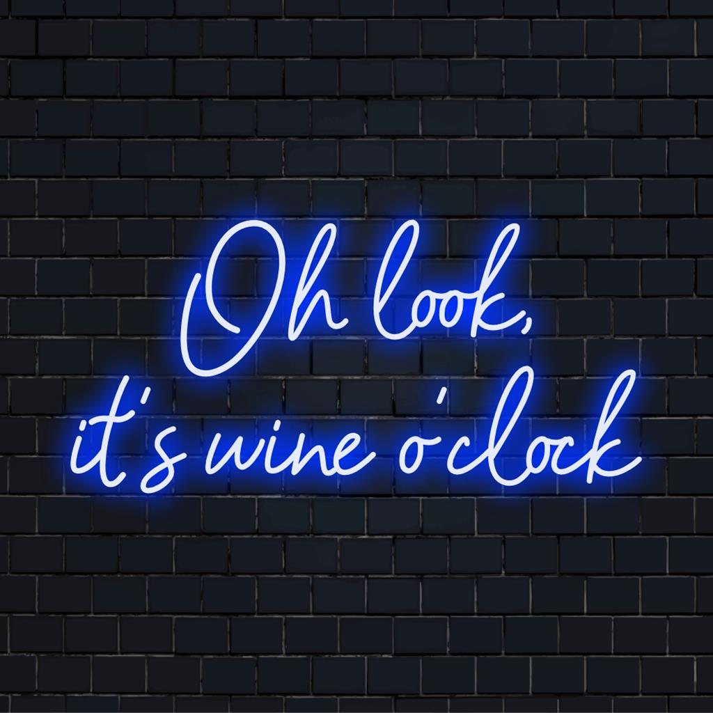 Leuchtendes, individuelles LED-Neonschild mit der Aufschrift „Oh Look It's Wine O'Clock“; perfekt für die Dekoration mit kräftiger, leuchtender Neonkunst.
