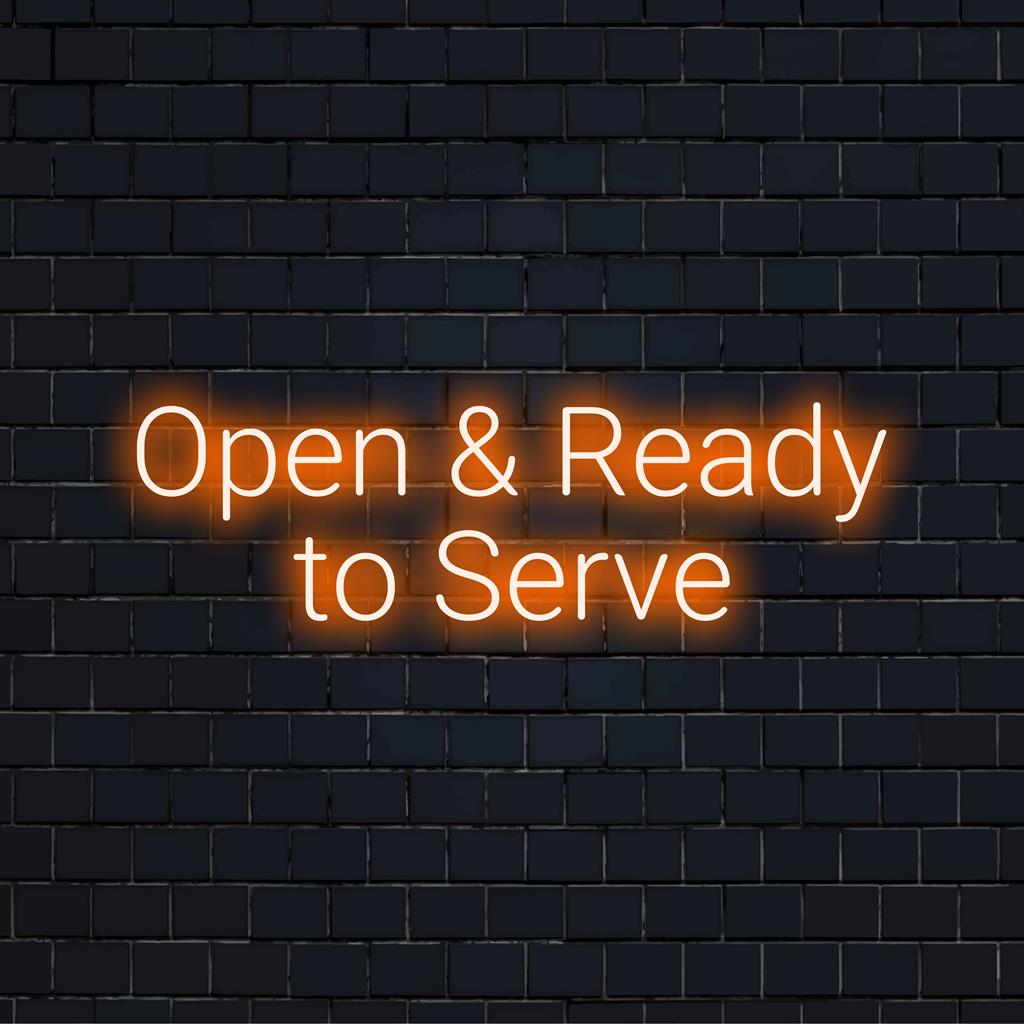 LED-Neonschild mit dem Text „Open And Ready To Serve“, perfekt für Unternehmen. Beleuchten Sie Ihren Raum mit anpassbarer Neonkunst.