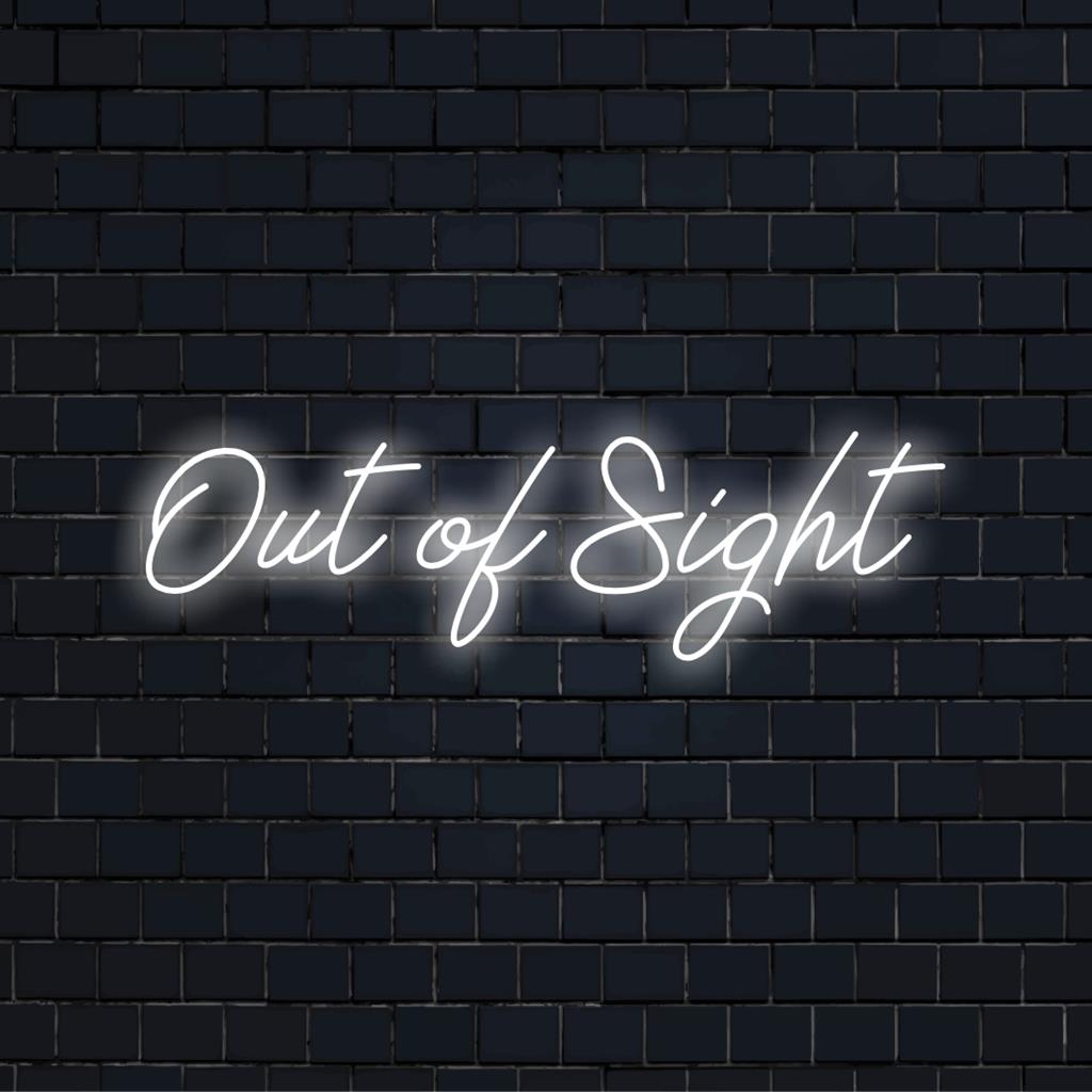 Beleuchtetes, individuelles LED-Schild mit dem Text „Out Of Sight“; passt zu jeder Einrichtung und besticht durch moderne Neonästhetik.