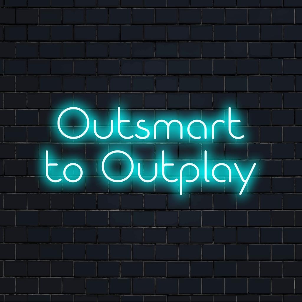 Lebendiges, individuelles LED-Neonschild mit der Aufschrift „Outsmart To Outplay“, ideal für motivierende Dekoration mit elegantem Glanz.
