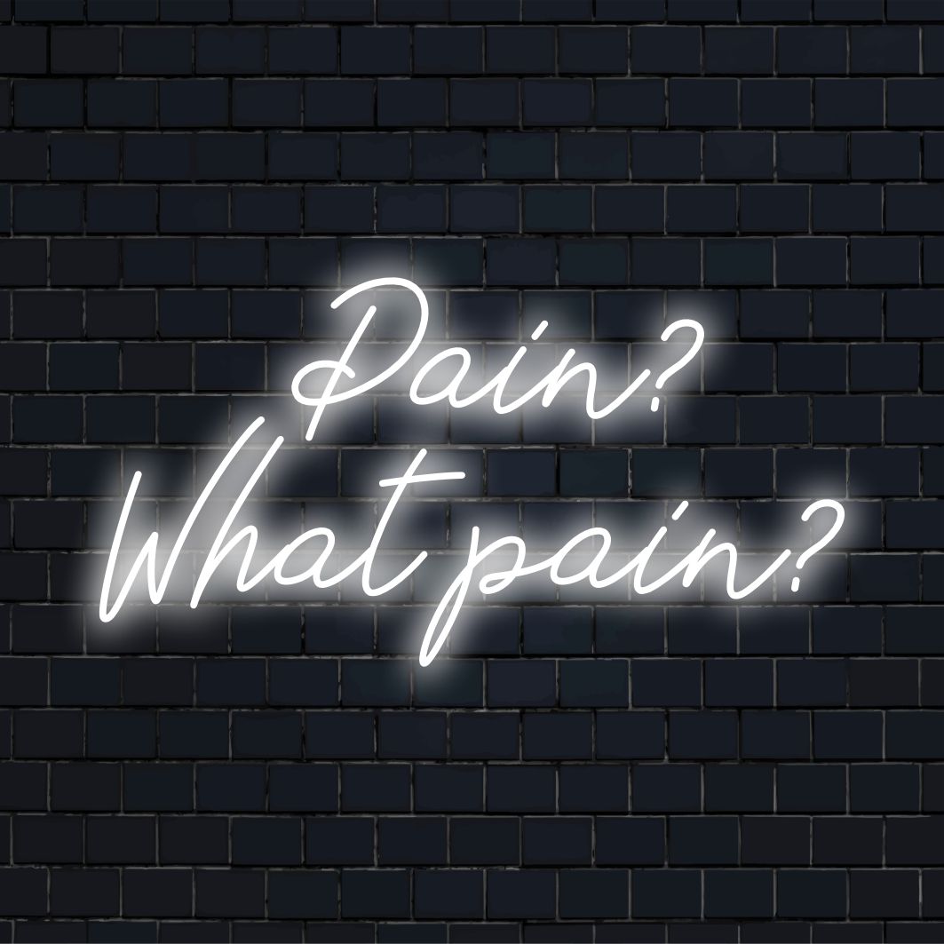 Individuelles LED-Neonschild mit der leuchtenden Aufschrift „Pain What Pain“; perfekt für eine personalisierte Neonlichtdekoration. #NeonLightArt