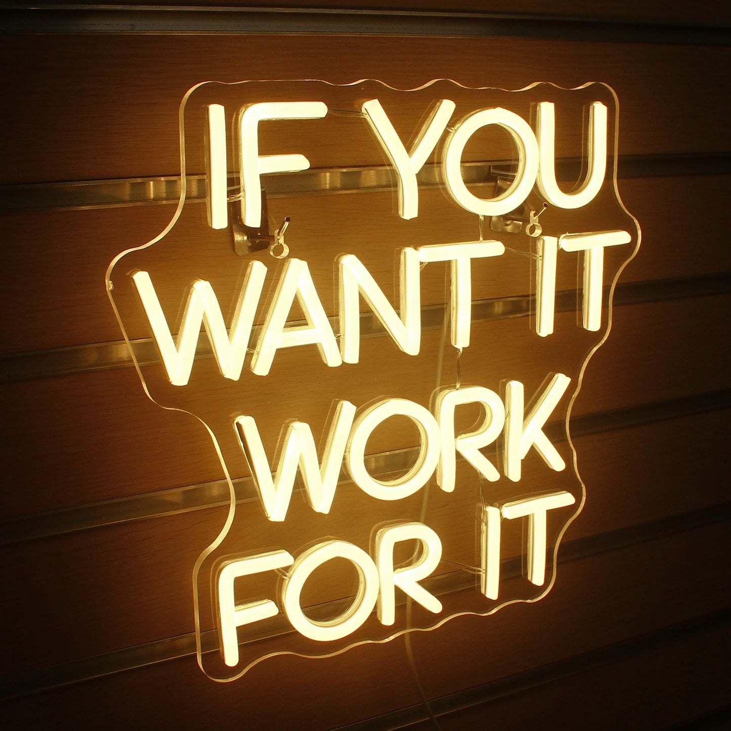 5V USB LED Leuchtschild 'If You Want It, Work For It' - Budgetfreundlich