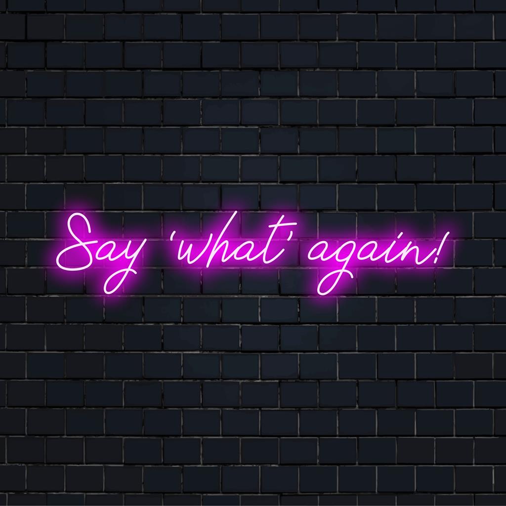 Sag noch mal „Was“! Neonschild; individuelles LED-Design mit gewagter Ästhetik; perfekte Neonlicht-Dekoration für lebendige Räume.