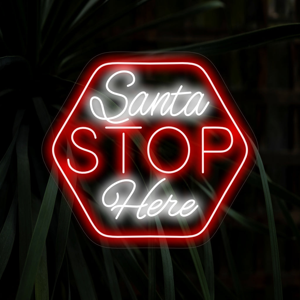 Das Neonschild „Stop Santa Here“ bringt mit seiner verspielten Botschaft Weihnachtsstimmung in Ihr Weihnachtsdekor, verbreitet einen warmen Schein und sorgt für eine fröhliche Atmosphäre.