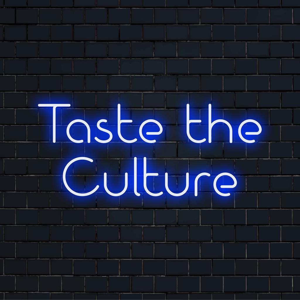 Lebendiges, individuelles LED-Leuchtschild mit der Aufschrift „Taste The Culture“, ideal für eine personalisierte Neondekoration oder maßgeschneiderte Neonkunst.