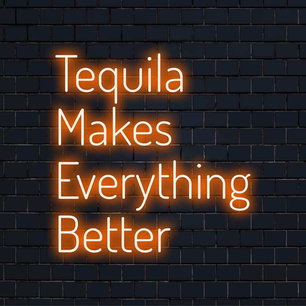 Maßgefertigtes LED-Neonschild mit der leuchtenden Aufschrift „Tequila Makes Everything Better“; perfektes personalisiertes Neon-Dekorstück.