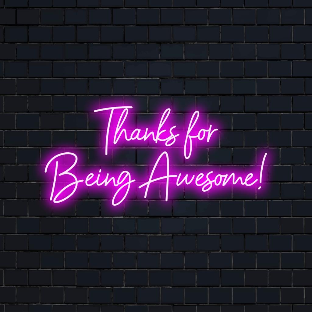 Leuchtendes, individuelles LED-Neonschild mit der Aufschrift „Thanks For Being Awesome!“ Perfekt für eine fröhliche Neondekoration.
