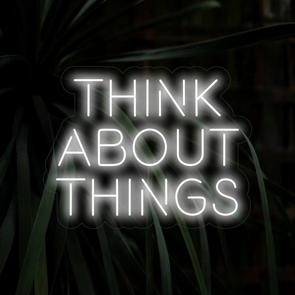 Das Neonschild „Think About Things“ regt mit seiner kontemplativen Botschaft zum Nachdenken an und verbreitet einen sanften Schein, der die Selbstbeobachtung und Achtsamkeit in Ihrem Raum fördert.