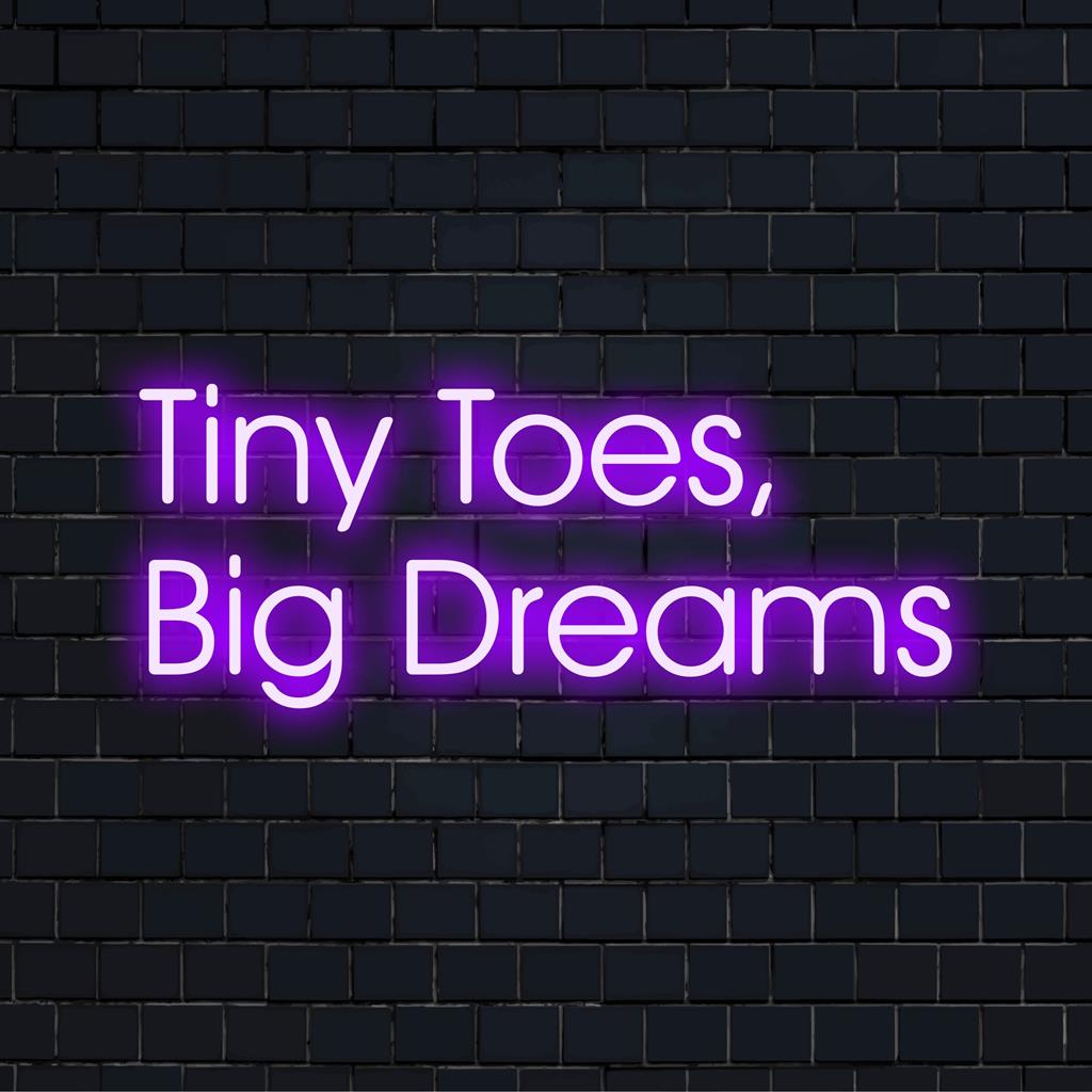Lebendiges, individuelles LED-Neonschild mit dem Satz „Tint Toes, Big Dreams“ – perfekt als personalisierte Neondekoration.