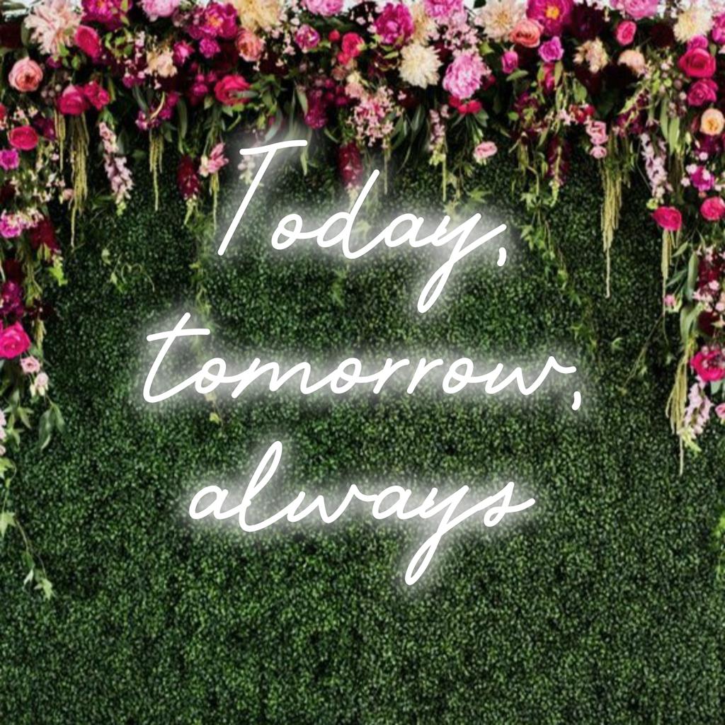 LED-Neonschild mit der fettgedruckten Aufschrift „Heute“, „Morgen“ und „Immer“ verleiht Ihrer Einrichtung eine zeitlose Atmosphäre. Perfekt für jeden Raum.