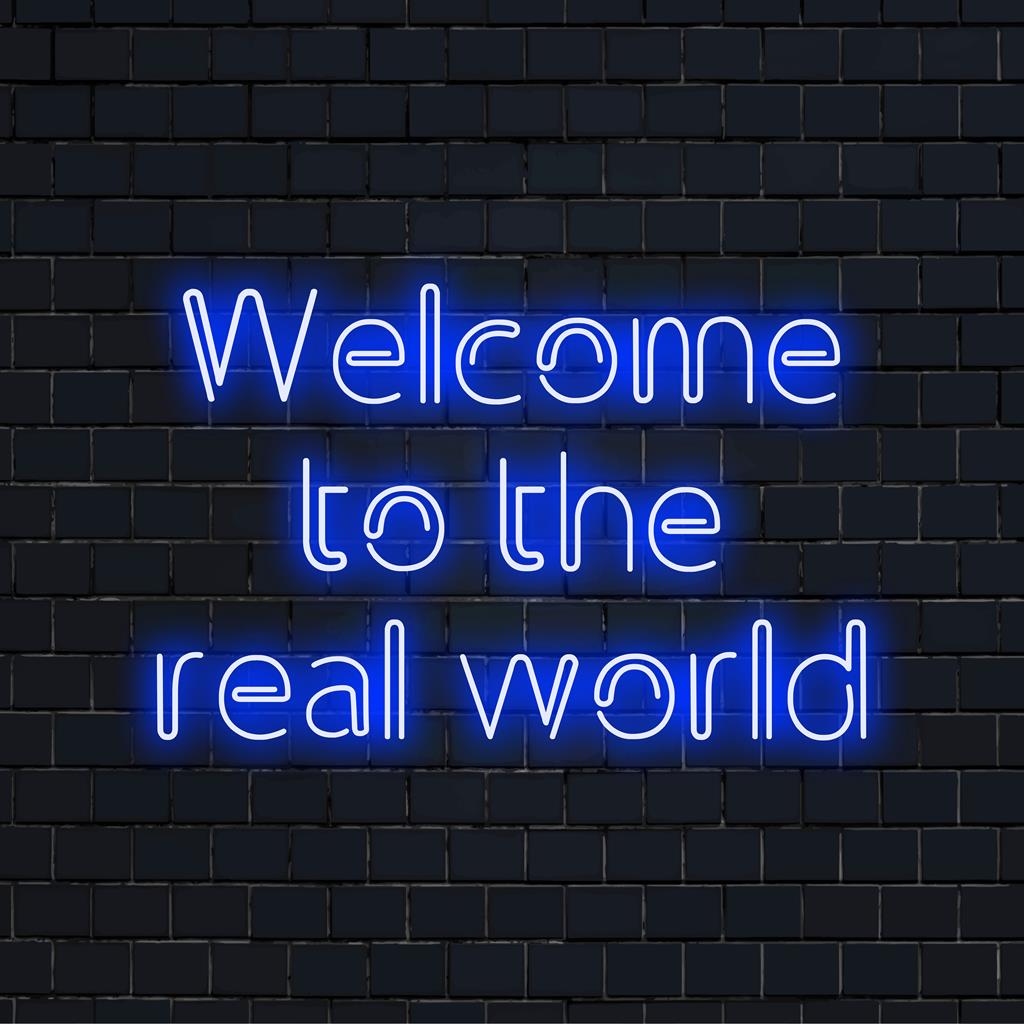 Individuelles LED-Neonschild mit „Welcome To The Real World“, perfekt, um Ihrem Raum eine lebendige Neonlichtdekoration hinzuzufügen.