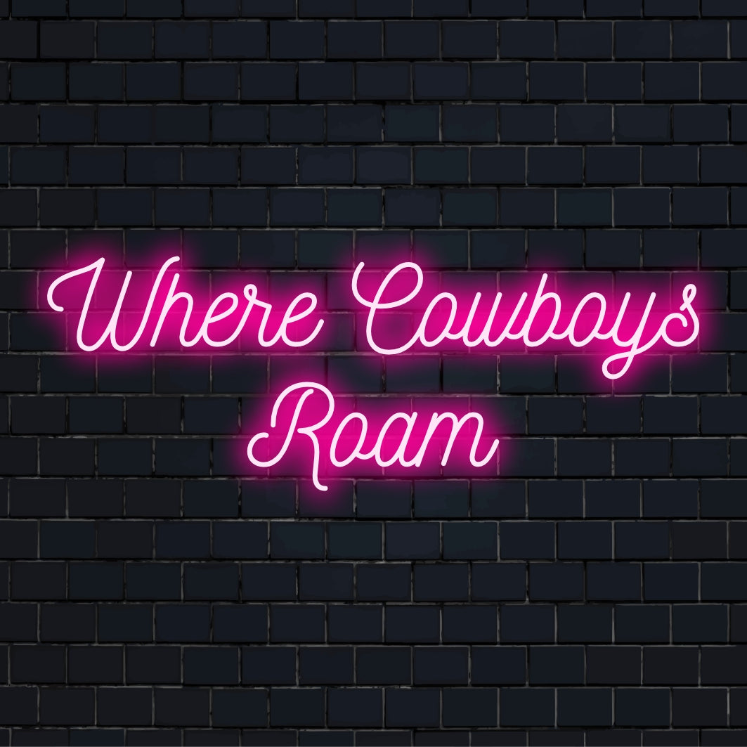 LED-Neonschild mit der Aufschrift „Where Cowboys Roam“, perfekt für eine rustikale Dekoration, verleiht jedem Raum einen individuellen Glanz.