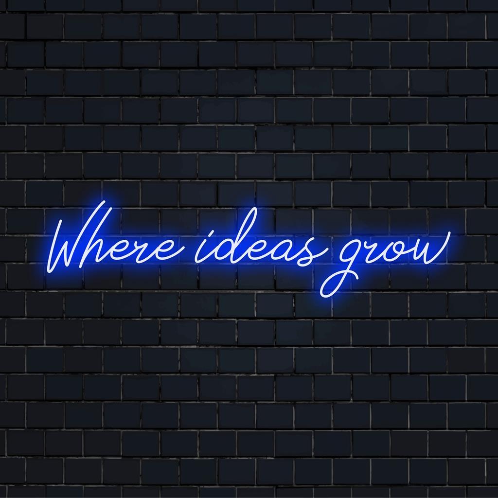 Individuelles LED-Neonschild „Where Ideas Grow“; faszinierende Neon-Wandkunst zur Inspiration, personalisierte Lichtdekoration für Kreativität.
