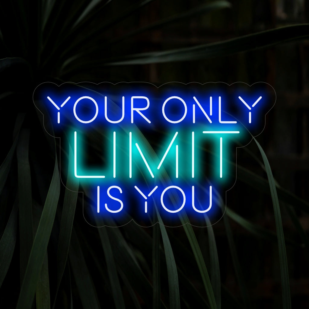 „Your Only Limit Is You Neon Sign“ – Ein Neonschild, das mit einem positiven und inspirierenden Glanz Motivation und Ermächtigung ausstrahlt.