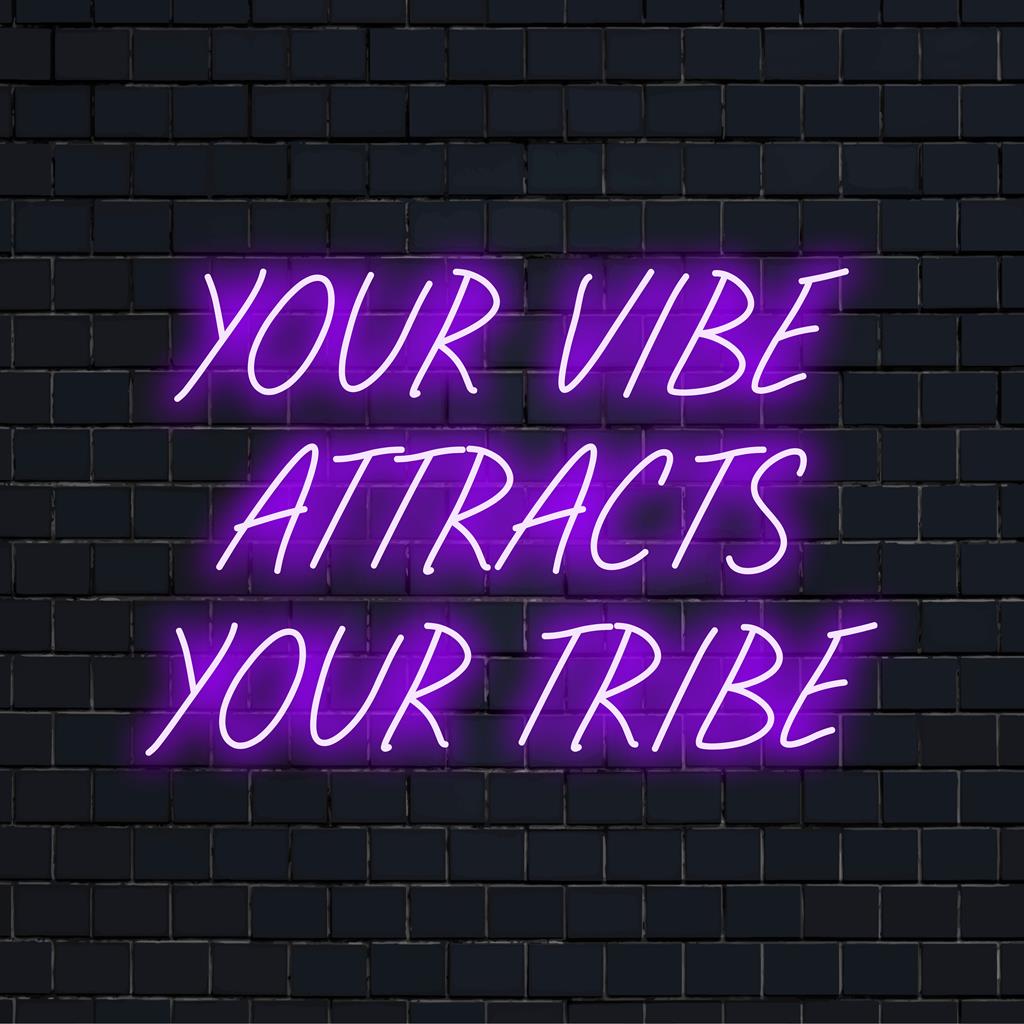 Vibrant Your Vibe Attracts Your Tribe, individuelles LED-Neonschild. Perfektes Statement-Stück für jeden Raum, Neonlicht-Dekor.