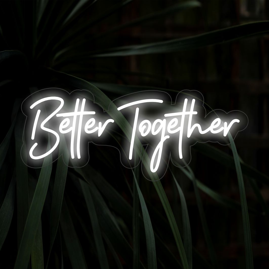 Better Together LED-Neonschild - The Art Neon