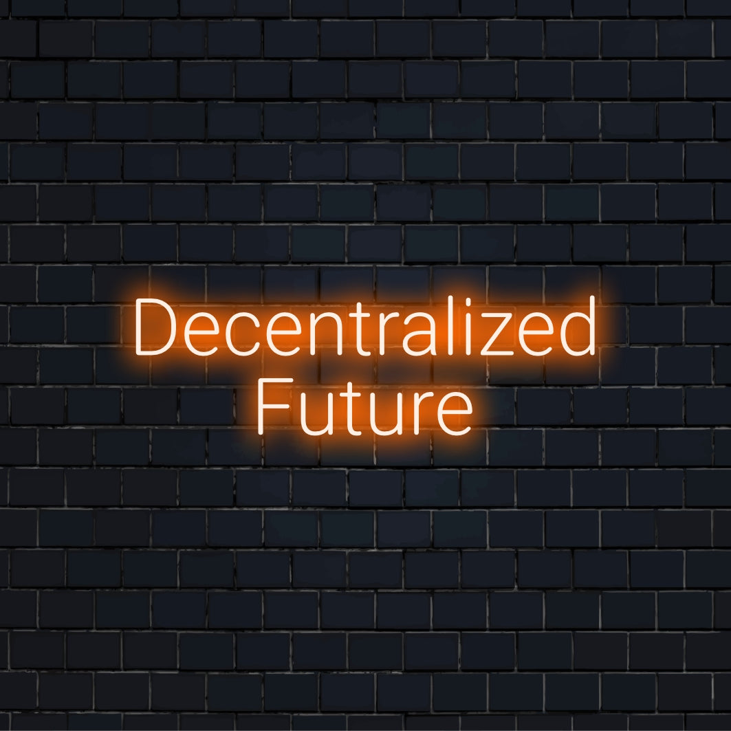 Decentralized Future Neon Sign, glowing wall decor on dark brick wall
