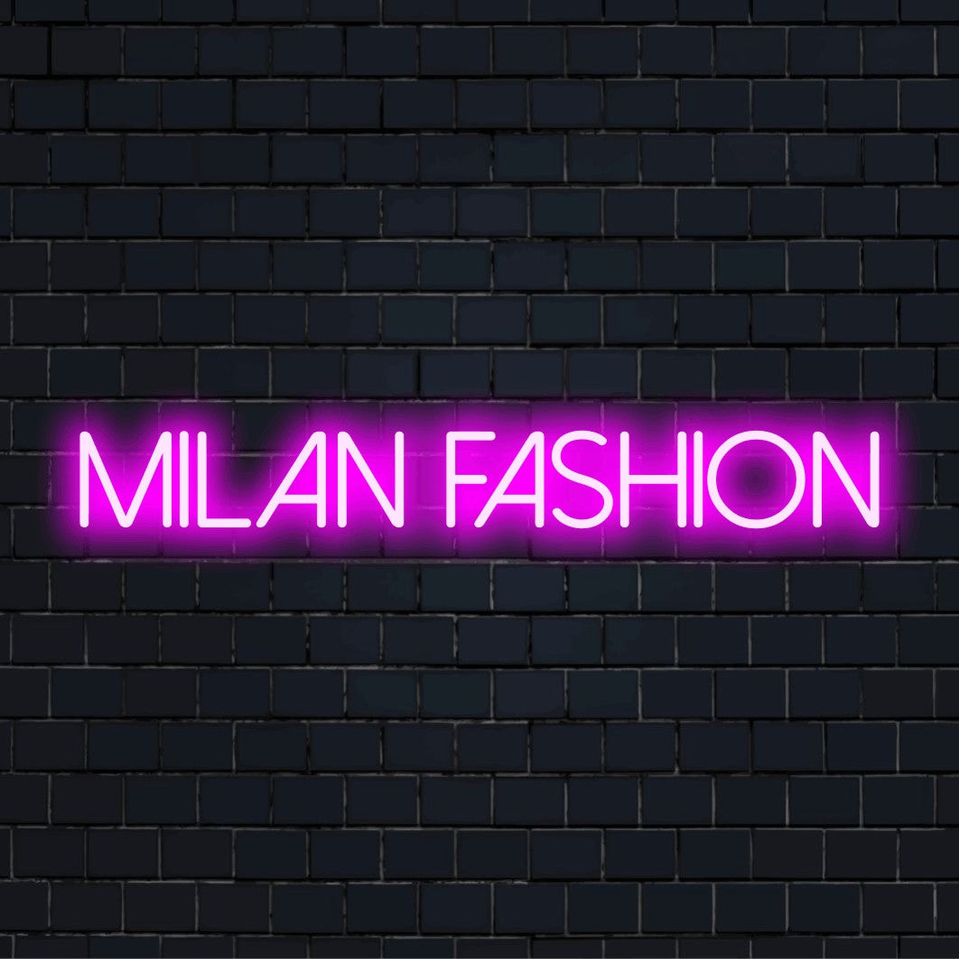 Milan Fashion LED Neon Sign, glowing neon text on dark brick wall