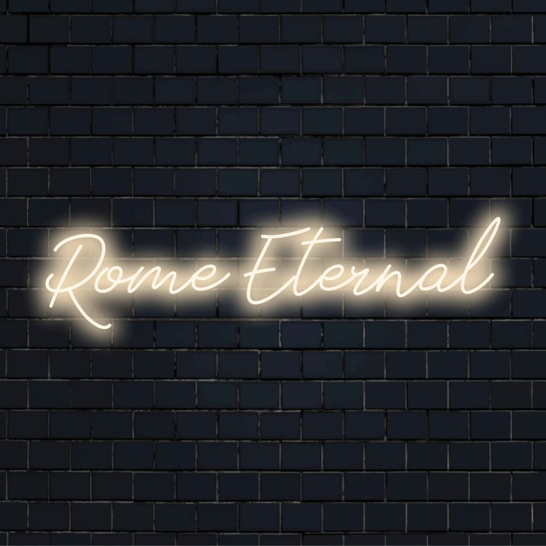 Rome Eternal LED Neon Sign, soft neon glow against black brick wall