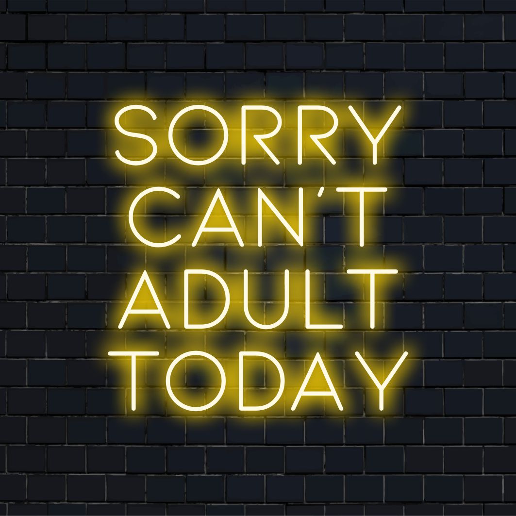 LED-Neonschild mit der Aufschrift „Sorry Can't Adult Today“, vielseitig für Zuhause oder das Büro; perfekt für Neonlicht-Dekor und -Ambiente.