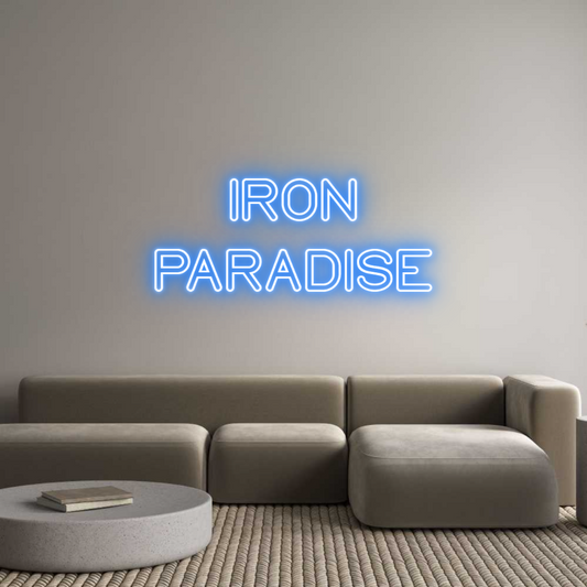 Personalisiertes Neon Schild: IRON PARADISE