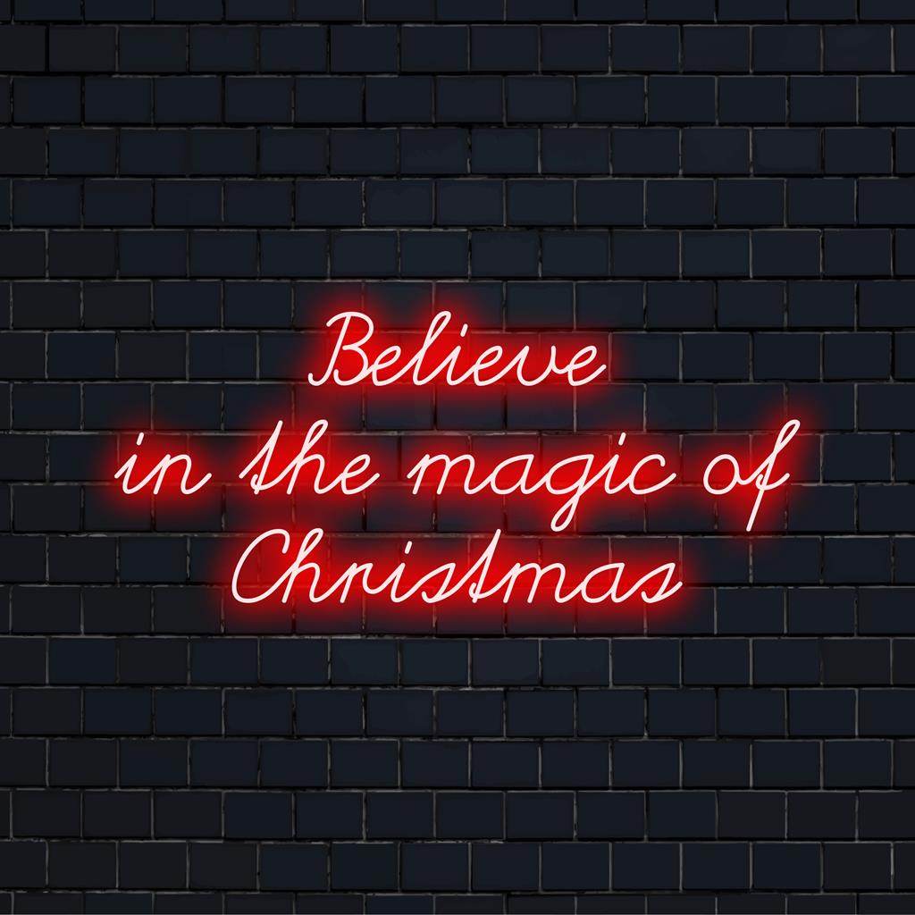 Custom LED Neon Sign with Believe In The Magic Of Christmas; perfect for seasonal neon light decor, holiday neon wall art.