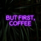 "But First, Coffee Neon Sign" radiates the perfect morning vibes with a steaming cup icon, reminding you to prioritize your coffee fix. Ideal for coffee lovers and cozy cafe atmospheres.