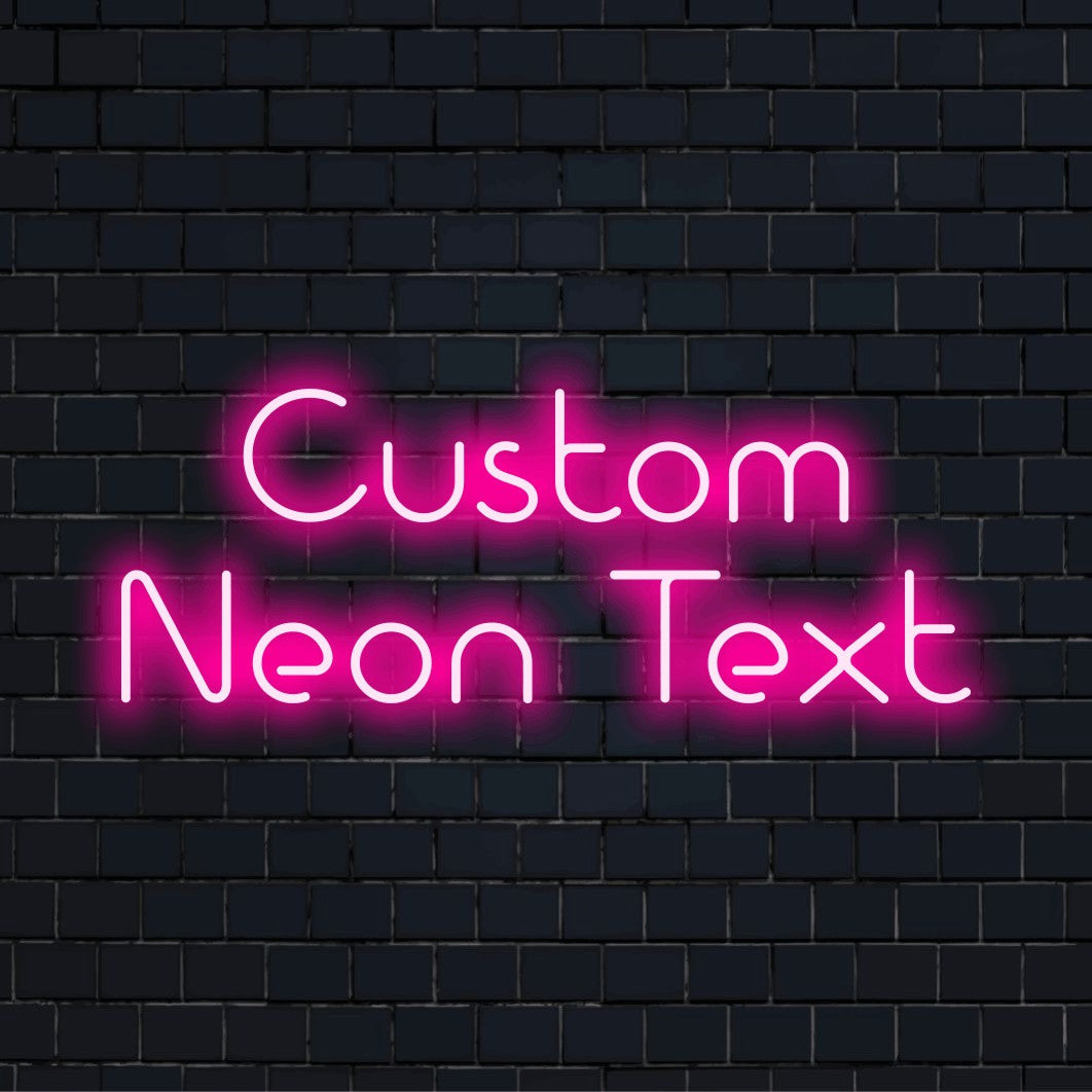 Custom LED neon text sign reading "Custom Neon Text"