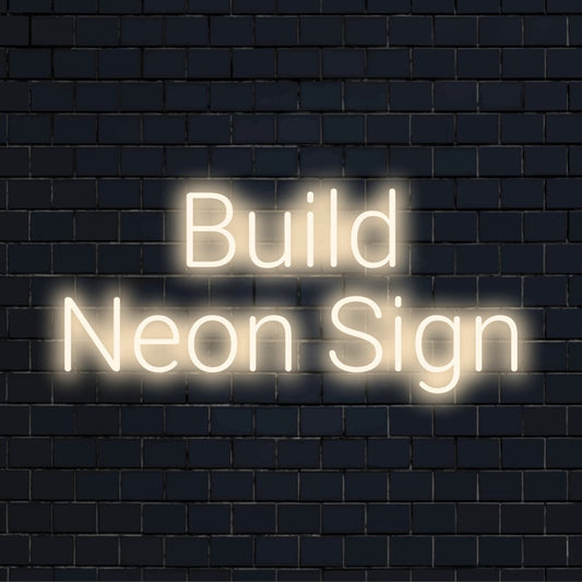 Custom LED neon text sign reading "Build Neon Sign"