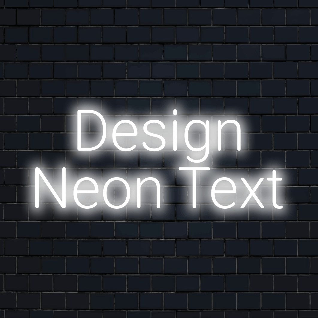 Custom LED neon text sign reading "Design Neon Text"