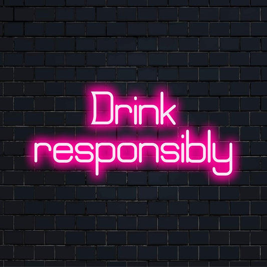 Custom LED neon sign displaying Drink Responsibly in bright, lively colors for vibrant wall decor and ambiance.